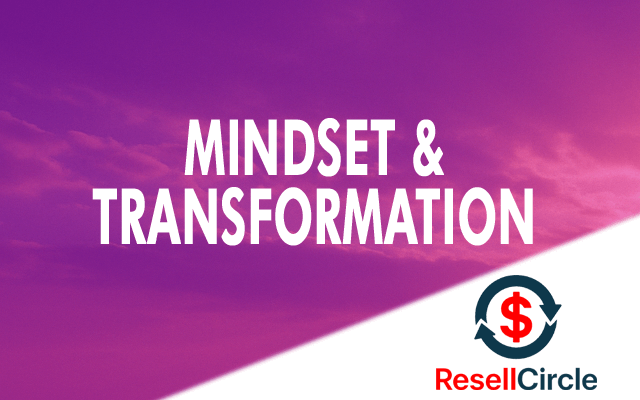 Mindset & 
Transformation