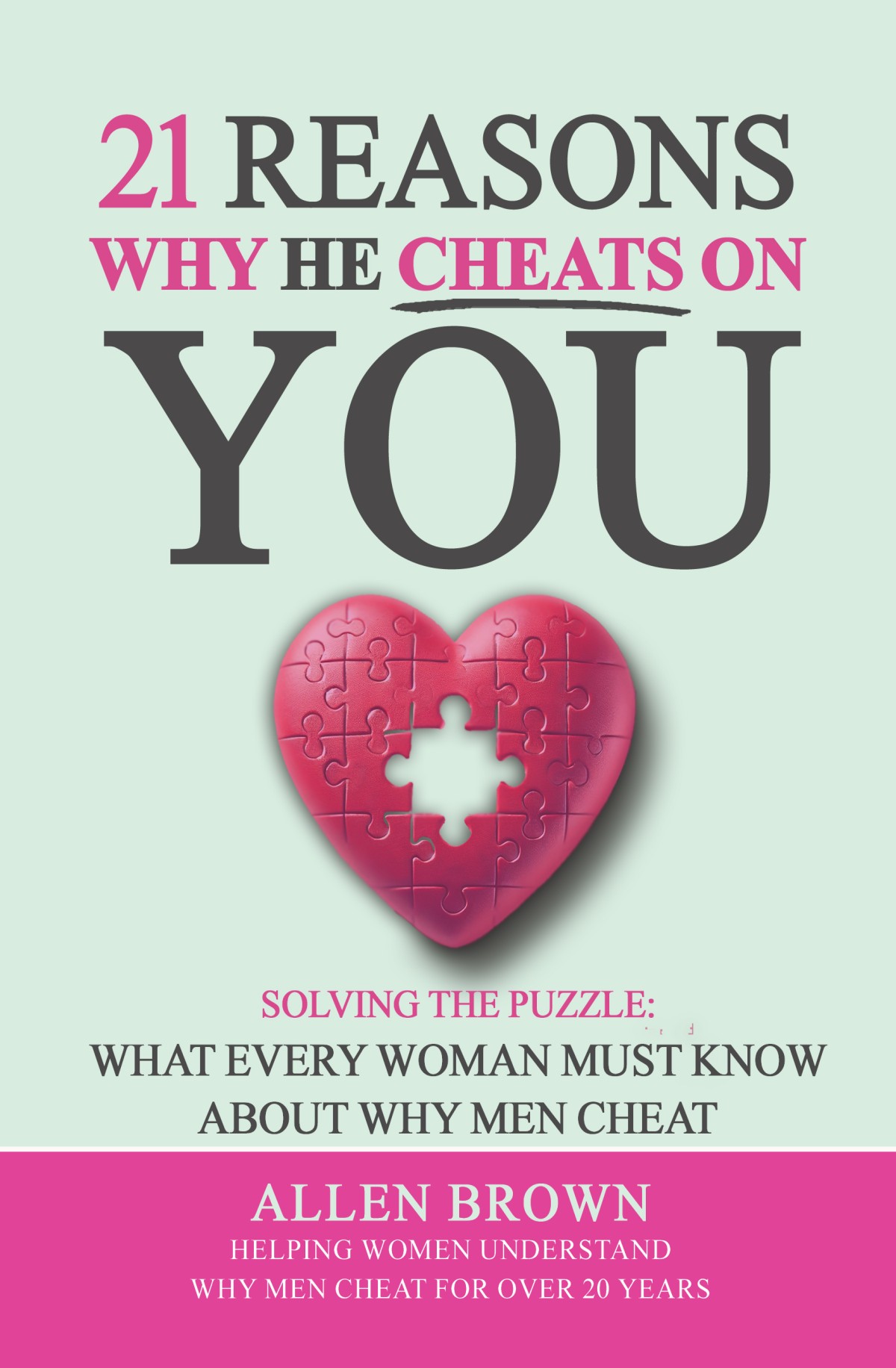 21 Reason Why he Cheats on You