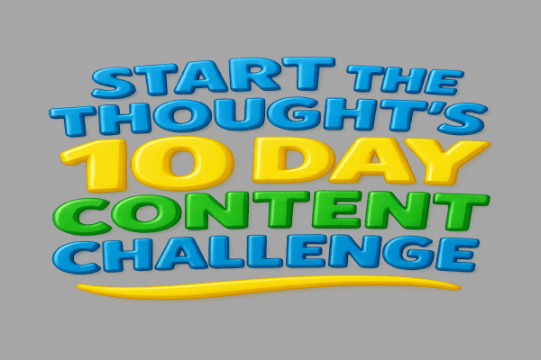 Start the Thought's 10 Day Content Challenge