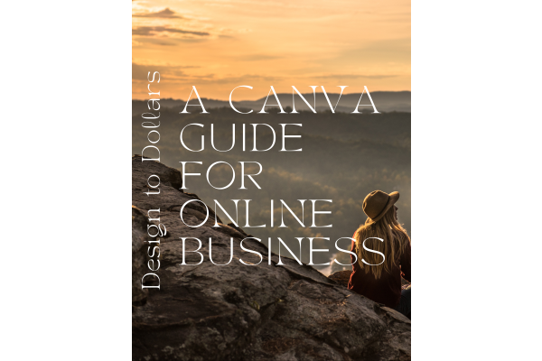 Design 2 Dollars A Canva Guide for Online Business