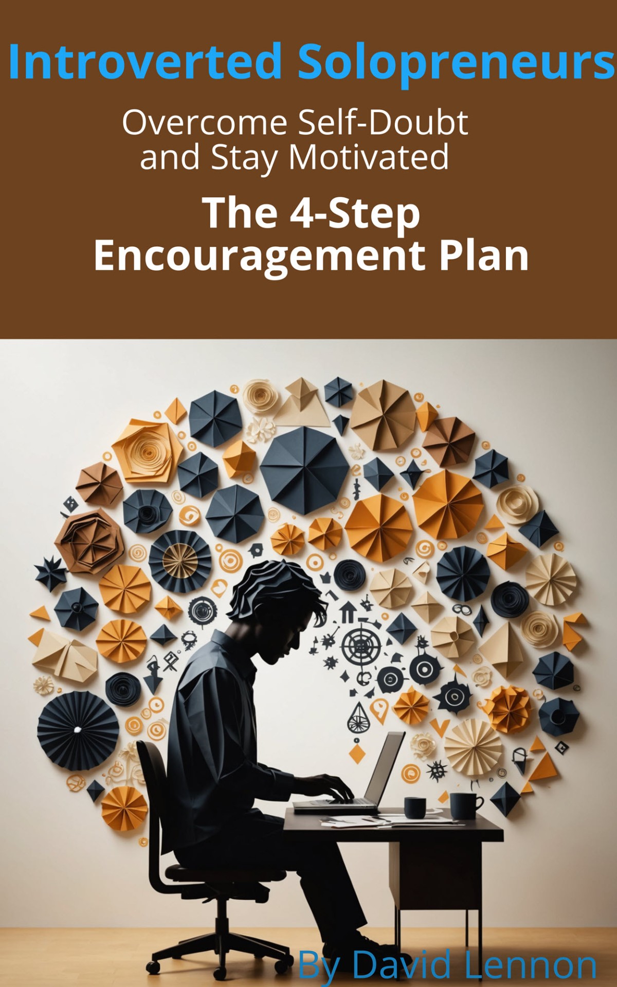 Introverted Solopreneurs – The 4-Step Encouragement Plan