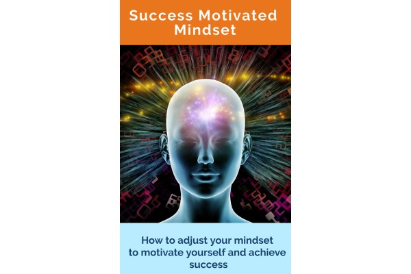 Success Motivated Mindset