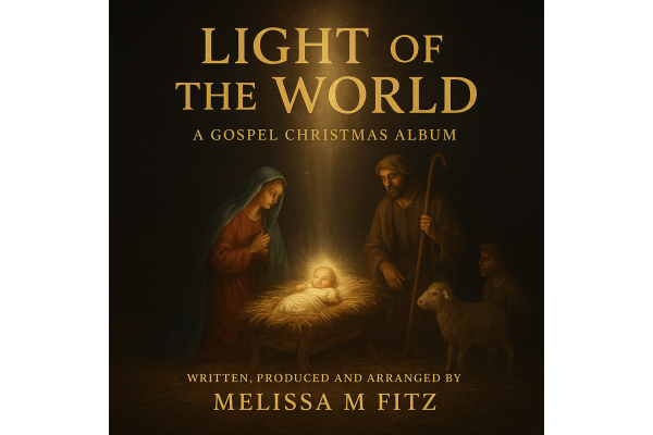 LIGHT OF THE WORLD: A GOSPEL CHRISTMAS ALBUM
