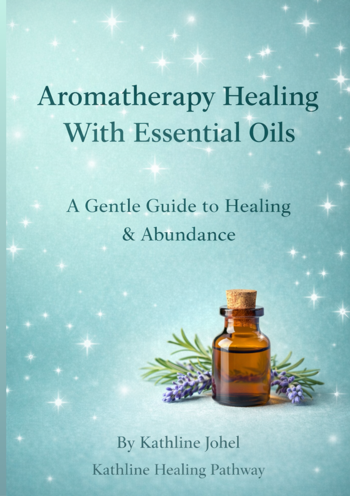 Aromatherapy Healing With Essential Oils